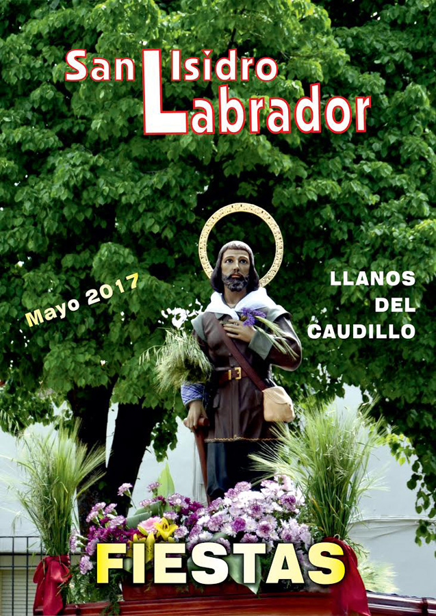 Fiestas en Honor a San Isidro Labrador 2017, en Llanos del Caudillo, Ciudad Real 