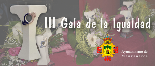 III Gala de la Igualdad, celebrada el dia 100318 en la localidad de Manzanares  CIudad Real