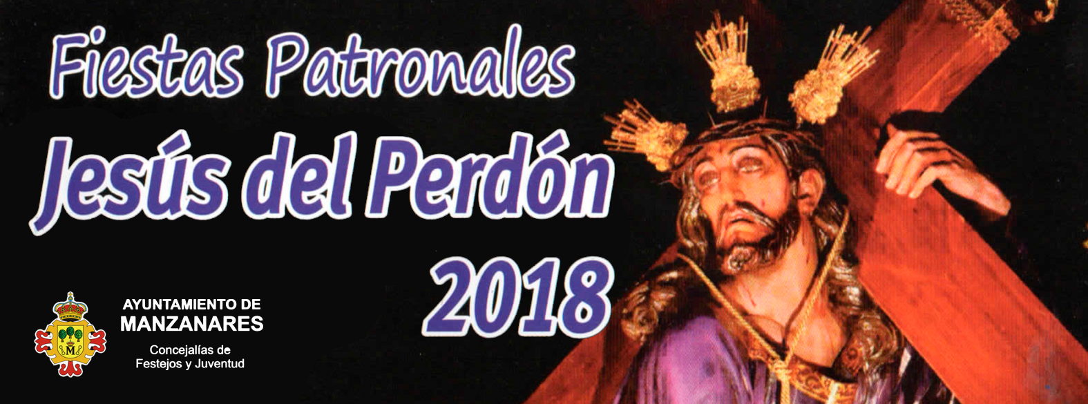 Fiestas patronales Jesus del Perdón en Manzanares 2018
