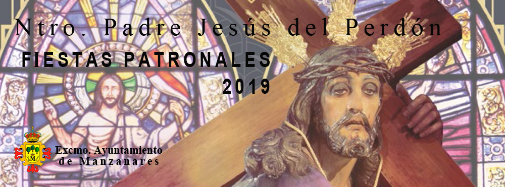 Fiestas patronales Jesus del Perdón 2019 en Manzanares